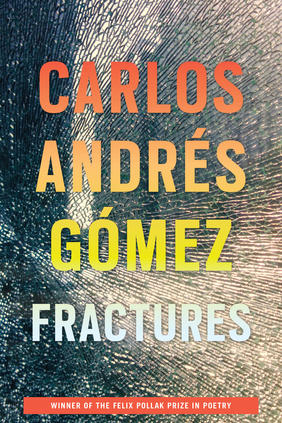 Jacket cover image of Fractures by Carlos Andrés Gómez